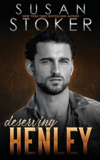 Cover for Susan Stoker · Deserving Henley (Bok) (2023)