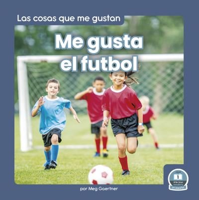 Cover for Meg Gaertner · Me Gusta el Futbol (I Like Soccer) (Book) (2023)