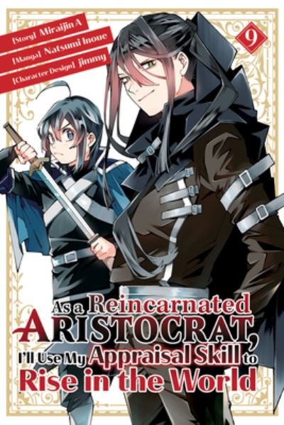Cover for Natsumi Inoue · As a Reincarnated Aristocrat, I'll Use My Appraisal Skill to Rise in the World 9  (manga) - As a Reincarnated Aristocrat, I'll Use My Appraisal Skill to Rise in the World (Paperback Book) (2024)