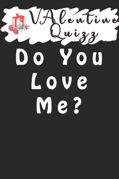 Cover for Woopsnotes Publishing · Valentine QuizzDo You Love Me? (Paperback Book) (2020)