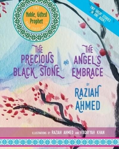 Cover for Ruqayyah Khan · The Precious Black Stone &amp; The Angel's Embrace (Paperback Book) (2020)