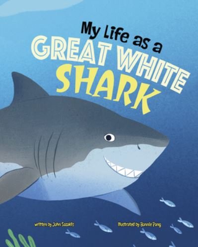 Cover for John Sazaklis · My Life as a Great White Shark (Inbunden Bok) (2022)