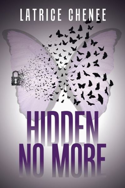 Cover for Latrice Chenee · Hidden No More (Book) (2023)