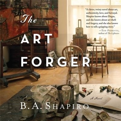 Cover for B. A. Shapiro · The Art Forger (CD) (2012)