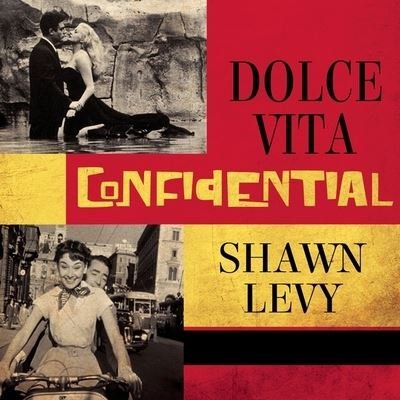 Cover for Shawn Levy · Dolce Vita Confidential (CD) (2016)