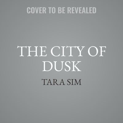 Cover for Tara Sim · The City of Dusk Lib/E (CD) (2022)