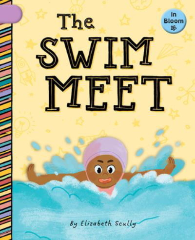 Swim Meet - Elizabeth Scully - Kirjat - Cherry Lake Publishing - 9781668947852 - torstai 1. elokuuta 2024