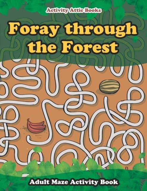 Cover for Activity Attic Books · Foray Through the Forest (Pocketbok) (2016)