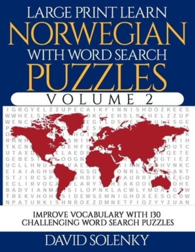 Cover for David Solenky · Large Print Learn Norwegian with Word Search Puzzles Volume 2 (Paperback Book) (2019)