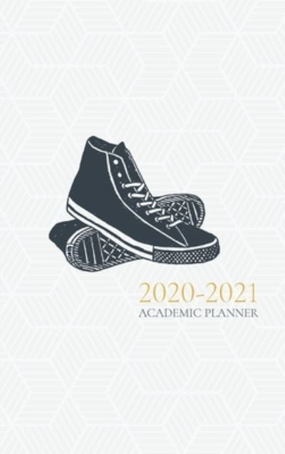 Cover for Reyhana Ismail · 2020-2021 Academic Planner - With Hijri Dates: Sneakers (Hardcover Book) (2020)