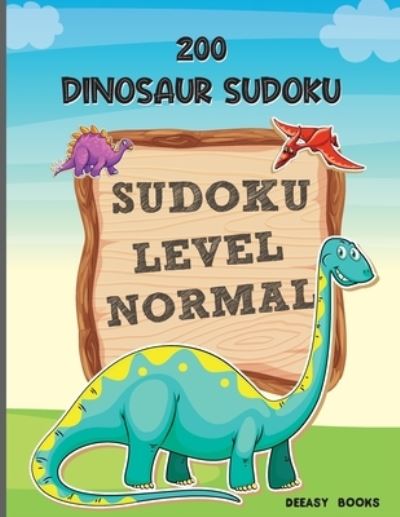 Cover for Deeasy Books · 200 Dinosaur Sudoku Level Normal (Paperback Book) (2021)