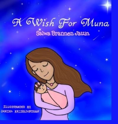 Cover for Salwa Brannen Jattin · A Wish for Muna (Hardcover Book) (2021)