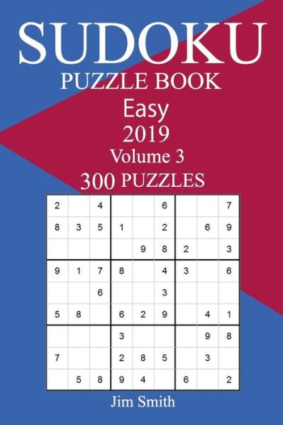 Cover for Jim Smith · 300 Easy Sudoku Puzzle Book 2019 (Paperback Book) (2018)