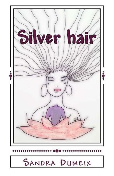 Cover for Sandra Dumeix · Silver hair (Paperback Book) (2018)