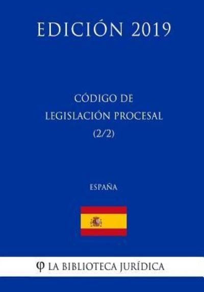 Cover for La Biblioteca Juridica · Codigo de Legislacion Procesal (2/2) (Espana) (Edicion 2019) (Pocketbok) (2018)