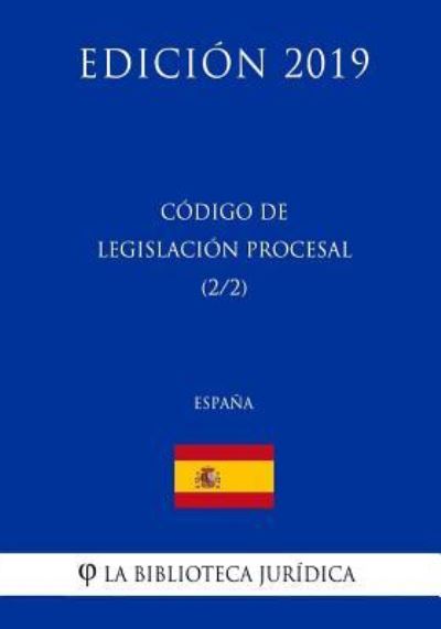 Cover for La Biblioteca Juridica · Codigo de Legislacion Procesal (2/2) (Espana) (Edicion 2019) (Taschenbuch) (2018)