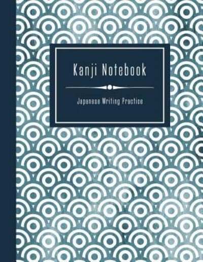 Cover for Stylesyndikat Japanese Writing Practice · Kanji Notebook - Japanese Writing Practice (Taschenbuch) (2018)