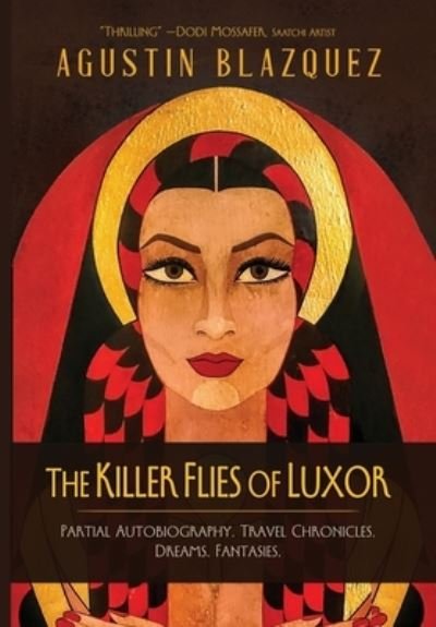 Cover for Agustin Blazquez · Killer Flies of Luxor (Book) (2023)