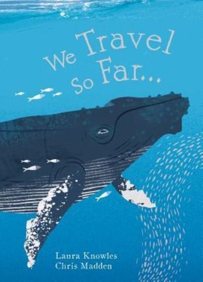 Cover for Laura Knowles · We Travel So Far (Hardcover Book) (2018)