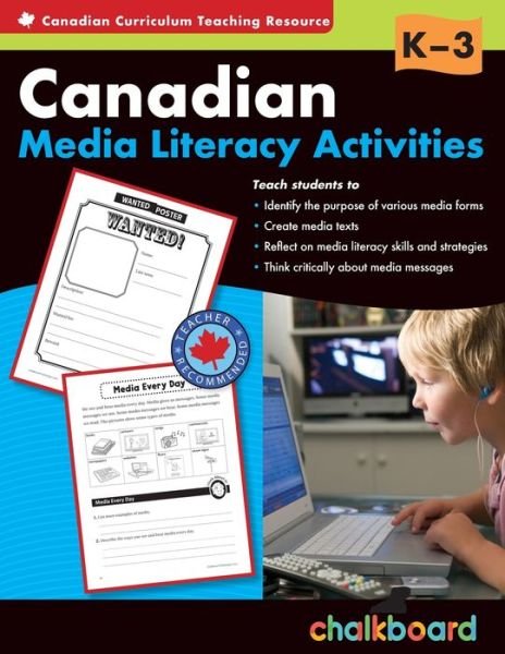 Canadian Media Literacy Activities Grades K-3 - David MacDonald - Books - Chalkboard Publishing - 9781771050852 - July 10, 2012