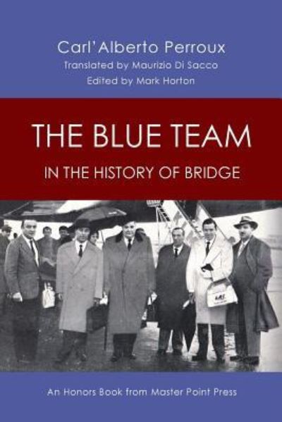 Cover for Carl'Alberto Perroux · Blue Team in the History of Bridge (Paperback Book) (2018)