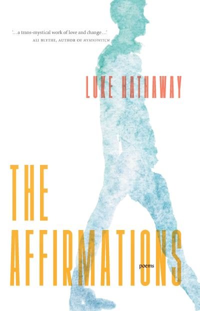 Cover for Luke Hathaway · The Affirmations (Paperback Book) (2022)