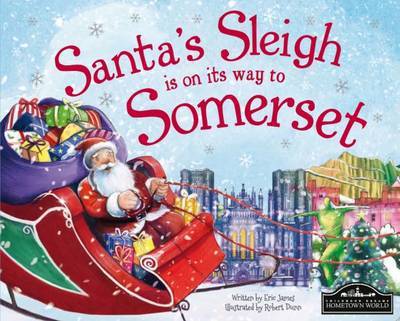 Cover for Santas Sleigh is on Its Way to Somerset (Book) (2015)