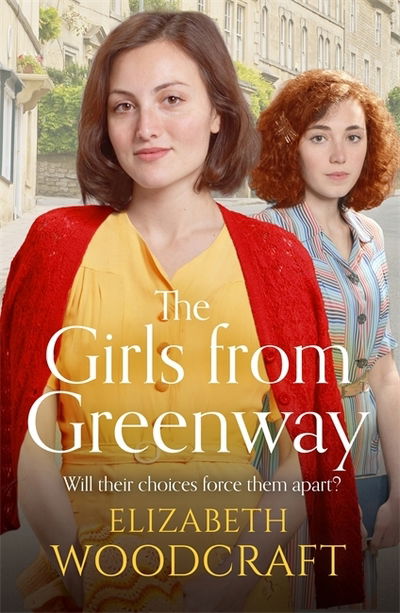 Cover for Elizabeth Woodcraft · The Girls from Greenway: A nostalgia saga perfect for fans of Daisy Styles and Rosie Clark (Paperback Book) (2019)