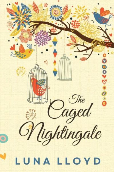 Cover for Luna Lloyd · The Caged Nightingale (Paperback Book) (2019)