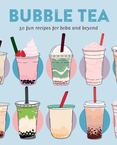 Cover for Livia Abraham · Bubble Tea: 50 Fun Recipes for Boba and Beyond (Hardcover Book) (2024)