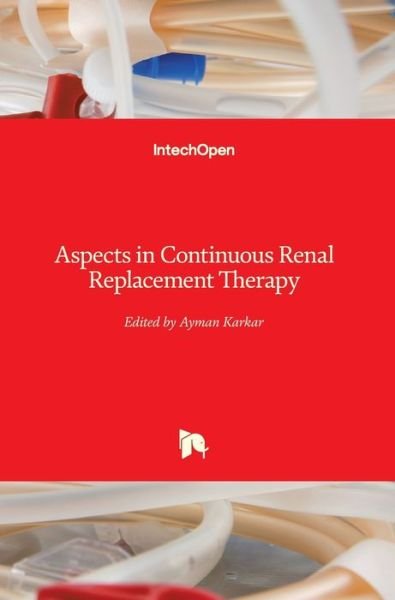 Cover for Ayman Karkar · Aspects in Continuous Renal Replacement Therapy (Innbunden bok) (2019)