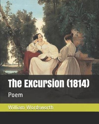 Cover for William Wordsworth · The Excursion (1814) (Paperback Book) (2018)