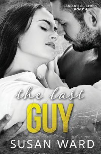 Cover for Susan Ward · The Last Guy (Paperback Book) (2018)