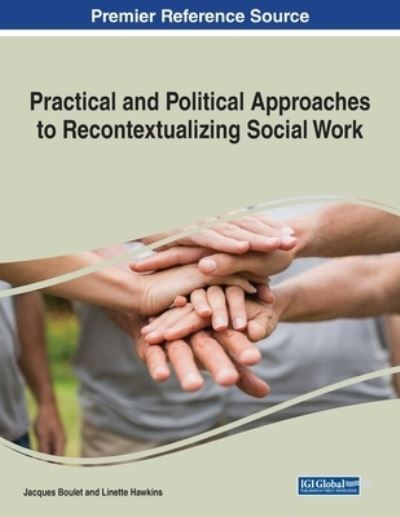 Cover for Jacques Boulet · Practical and Political Approaches to Recontextualizing Social Work (Paperback Book) (2021)