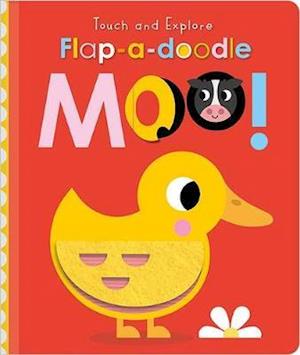 Cover for Christie Hainsby · Touch and Explore Flap-a-Doodle Moo! (Board book) (2021)