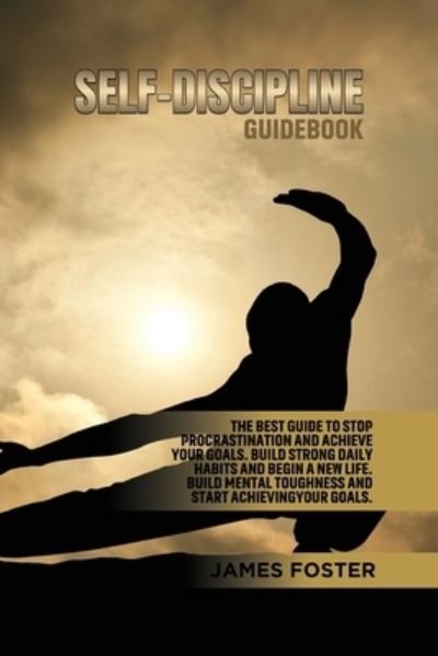 Cover for James Foster · Self-Discipline Guidebook (Taschenbuch) (2021)