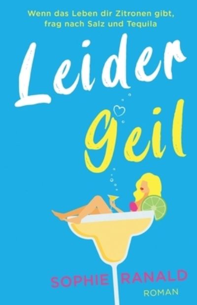 Cover for Ranald Sophie Ranald · Leider geil (Paperback Book) (2022)