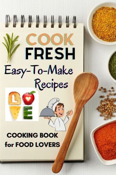 Cover for Kristian Knapp · Cook Fresh (Paperback Book) (2021)