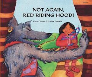 Not again, Red Riding Hood - Kate Clynes - Boeken - Mantra Lingua - 9781844448852 - 12 september 2002