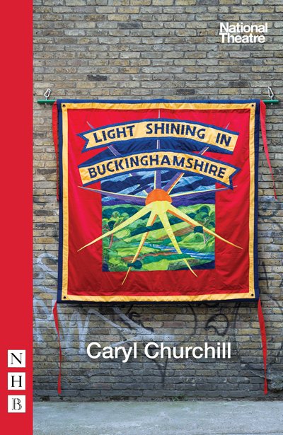 Cover for Caryl Churchill · Light Shining in Buckinghamshire - NHB Modern Plays (Paperback Book) [New edition] (2015)