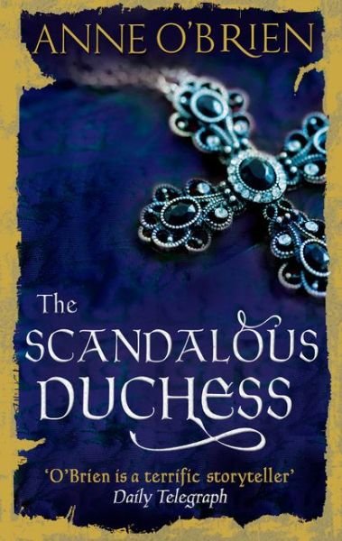 Cover for Anne O'Brien · The Scandalous Duchess (Paperback Book) (2015)