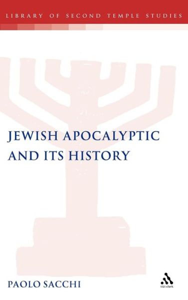 Cover for Paolo Sacchi · Jewish Apocalyptic and Its History - Journal for the Study of the Pseudepigrapha Supplement S. (Hardcover Book) (1996)