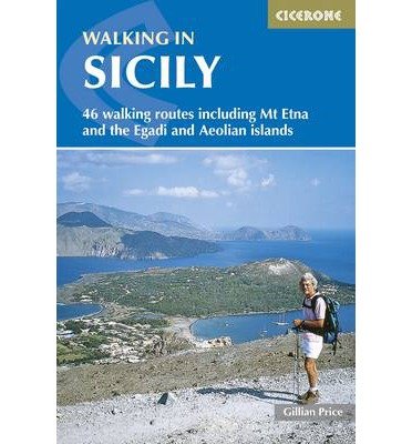 Cover for Gillian Price · Walking in Sicily: 46 walking routes including Mt Etna and the Egadi and Aeolian islands (Taschenbuch) [3 Revised edition] (2022)