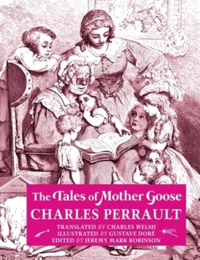 Cover for Charles Perrault · The Tales of Mother Goose (Paperback Bog) (2020)