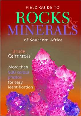 Cover for Bruce Cairncross · Field Guide to Rocks and Minerals of Southern Africa (Paperback Book) (2005)