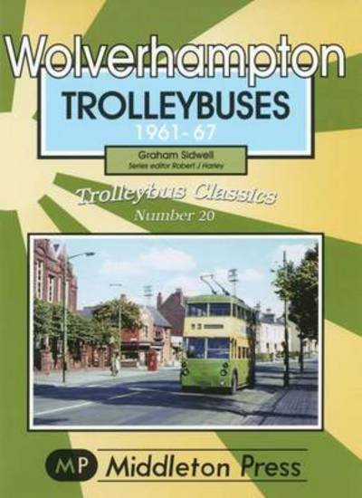 Cover for Graham Sidwell · Wolverhampton Trolleybuses (Pocketbok) (2006)