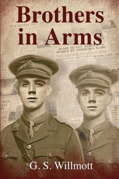 Cover for G S Willmott · Brothers in Arms (Paperback Book) (2015)