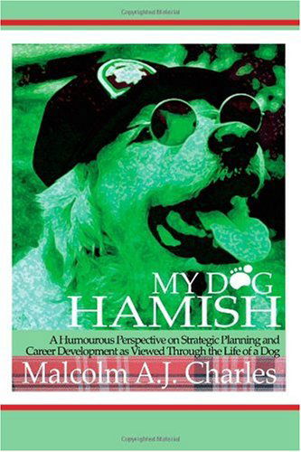 Cover for Malcolm A. J. Charles · My Dog Hamish (Paperback Book) (2003)