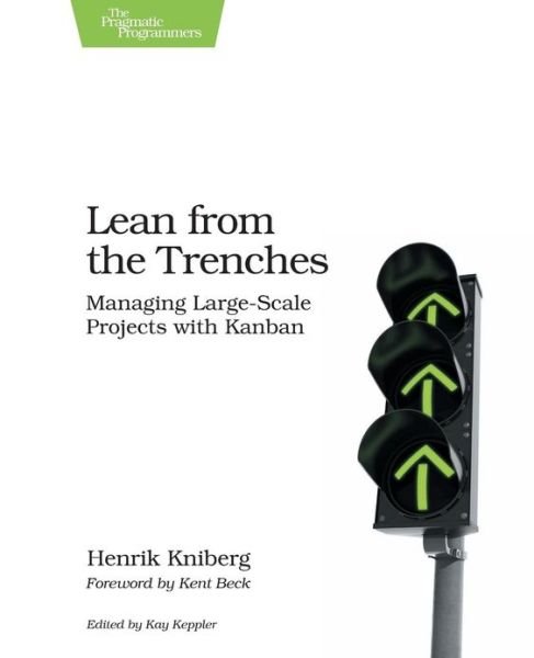 Cover for Henrik Kniberg · Lean from the Trenches: Managing Large-Scale Projects with Kanban (Taschenbuch) (2012)