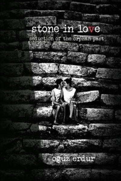Cover for Oguz Erdur · Stone in Love (Paperback Book) (2016)